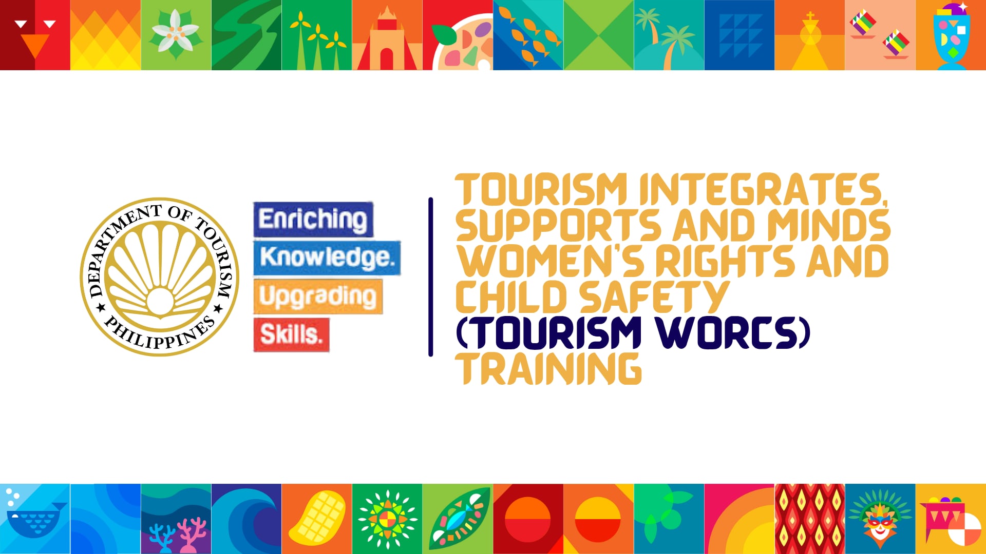 Tourism Integrates, Supports and Minds Women's Rights and Child Safety (TourISM WoRCS)