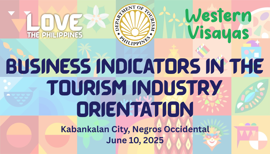 Business Indicators in the Tourism Industry Orientation in Kabankalan City, Negros Occidental - June 10, 2025