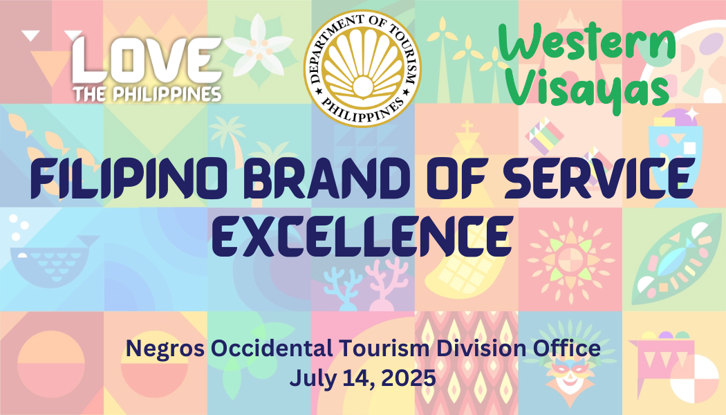 FILIPINO BRAND OF SERVICE EXCELLENCE - Negros Occidental Tourism Division Office - July 14, 2025