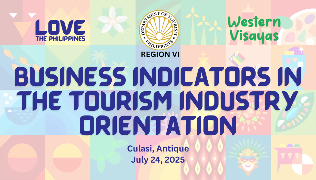 Business Indicators in the Tourism Industry Orientation in Culasi, Antique - July 24, 2025