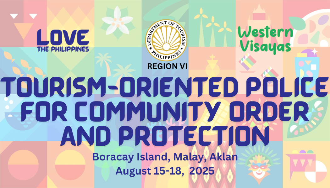 Tourism-Oriented Police for Community Order and Protection (TOPCOP), Boracay Island, Malay, Aklan - August 15-18, 2025