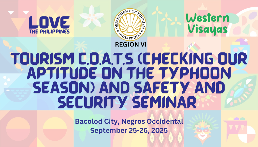 TOURISM C.O.A.T.S (CHECKING OUR APTITUDE ON THE TYPHOON SEASON) AND SAFETY AND SECURITY SEMINAR IN NEGROS OCCIDENTAL ON SEPTEMBER 25-26, 2025